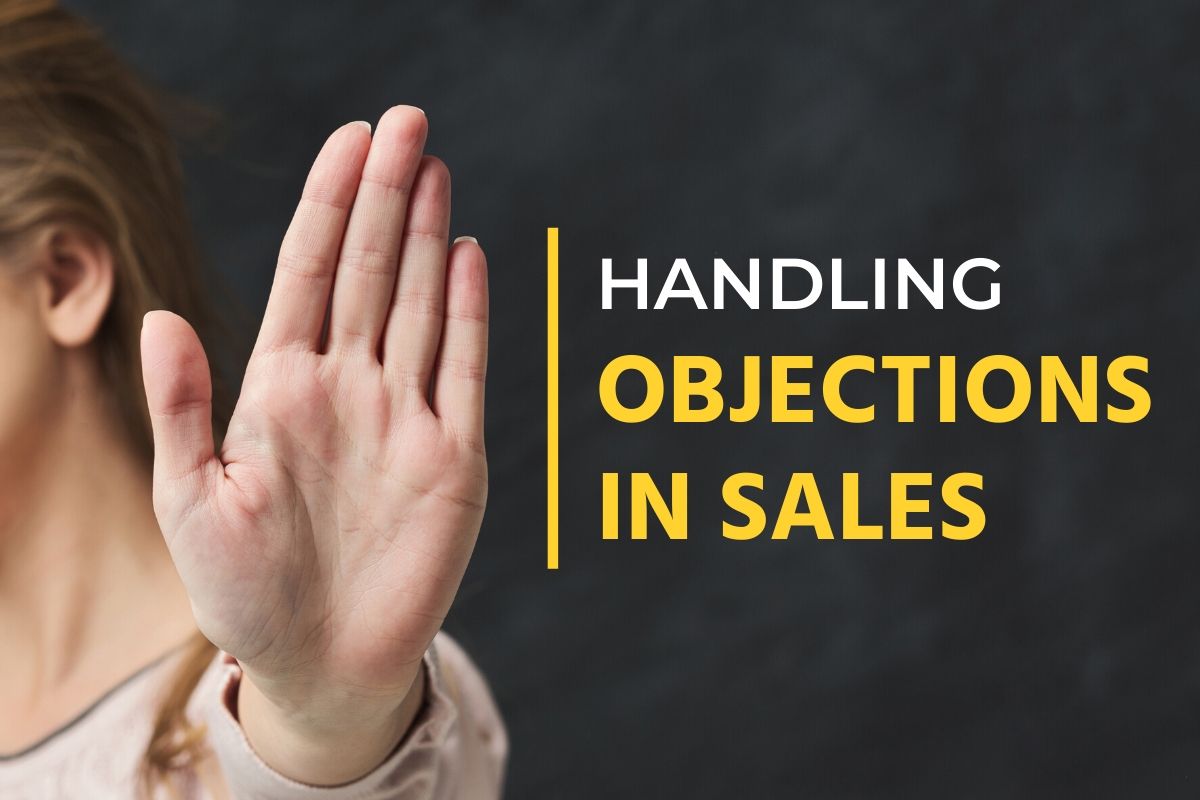 how to I handle objection's and Rejections in sales